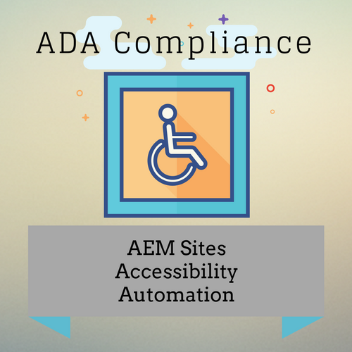 AEM Sites ADA Testing Automator